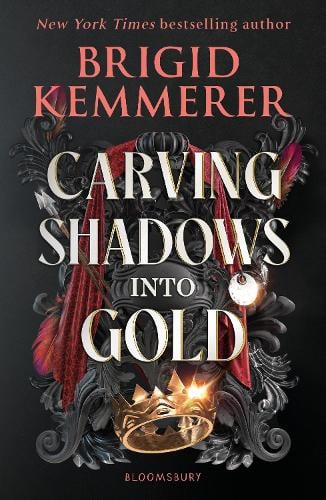 Carving Shadows into Gold - Forging Silver into Stars Brigid Kemmerer 9781526652188 book cover