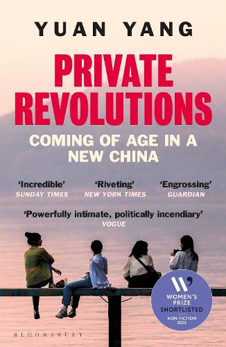 Private Revolutions: Coming of Age in a New China Yuan Yang 9781526655875 book cover