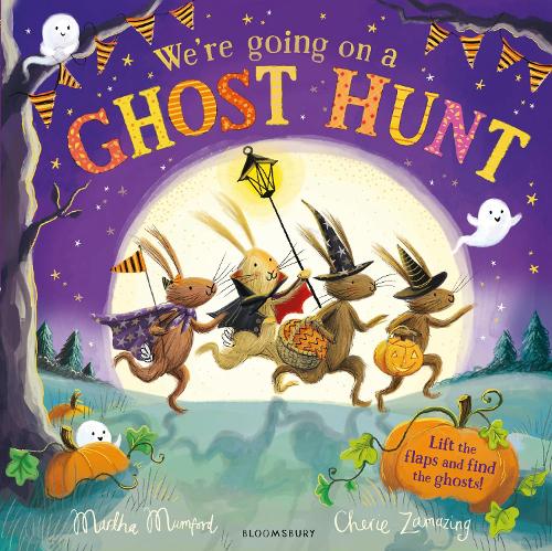 We're Going on a Ghost Hunt - The Bunny Adventures Martha Mumford, Cherie Zamazing 9781526660404 book cover