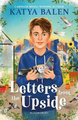 Letters from the Upside Katya Balen 9781526663894 book cover