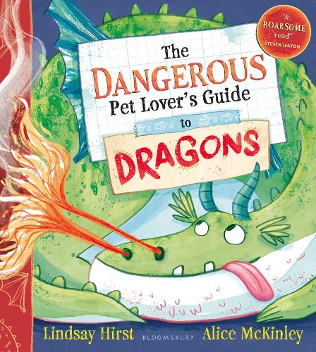 The Dangerous Pet Lover's Guide to Dragons Lindsay Hirst, Alice McKinley 9781526667137 book cover