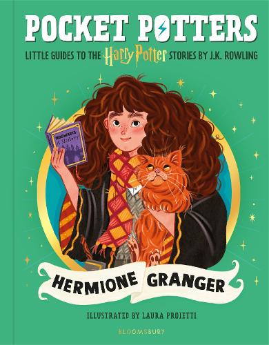 Hermione Granger - Pocket Potters  Little Guides to the HARRY POTTER Stories J.K. Rowling, Laura Proietti 9781526674029 book cover