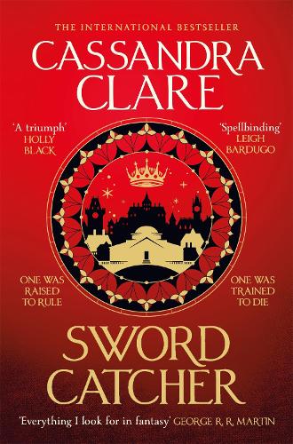 Sword Catcher - The Chronicles of Castellane Cassandra Clare 9781529001402 book cover