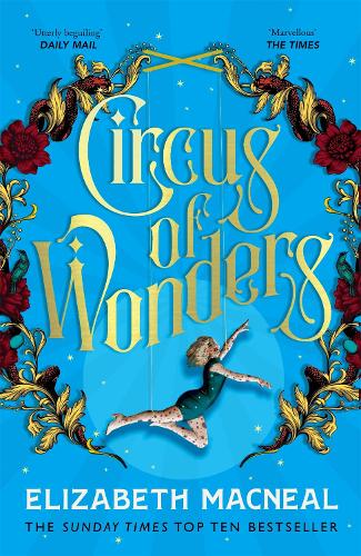 Circus of Wonders Elizabeth Macneal 9781529002553 book cover