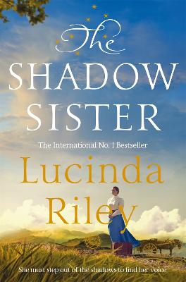 The Shadow Sister - The Seven Sisters Lucinda Riley 9781529005240 book cover