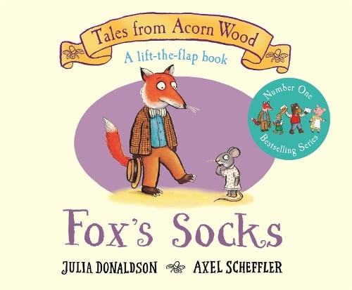 Fox's Socks: A Lift-the-flap Story - Tales From Acorn Wood (Board book) Julia Donaldson, Axel Scheffler 9781529023473 book cover