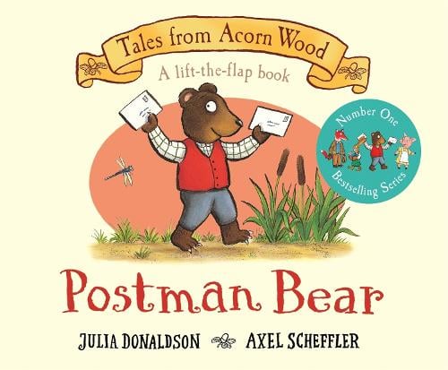 Postman Bear: A Lift-the-flap Story - Tales From Acorn Wood (Board book) Julia Donaldson, Axel Scheffler 9781529023534 book cover