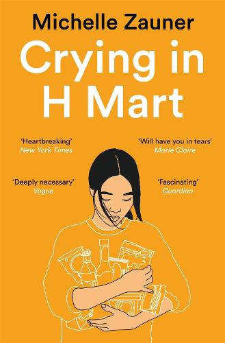Crying in H Mart Michelle Zauner 9781529033793 book cover