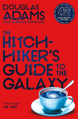 The Hitchhiker's Guide to the Galaxy - The Hitchhiker's Guide to the Galaxy Douglas Adams 9781529034523 book cover