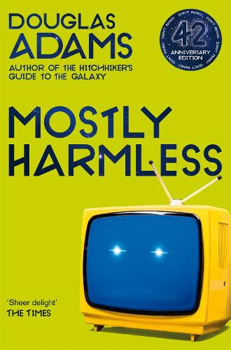 Mostly Harmless - The Hitchhiker's Guide to the Galaxy Douglas Adams 9781529034561 book cover