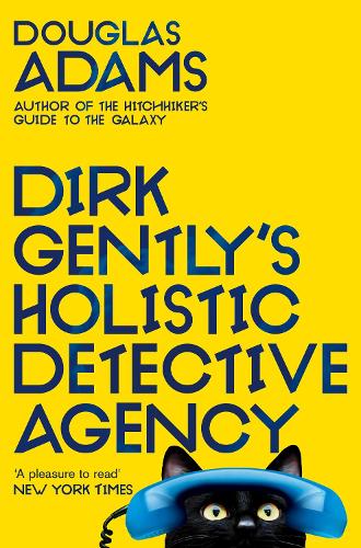 Dirk Gently's Holistic Detective Agency - Dirk Gently Douglas Adams 9781529034585 book cover
