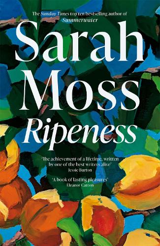 Ripeness Sarah Moss 9781529035490 book cover