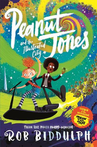 Peanut Jones and the Illustrated City Rob Biddulph 9781529040531 book cover