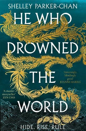He Who Drowned the World - The Radiant Emperor Shelley Parker-Chan 9781529043457 book cover