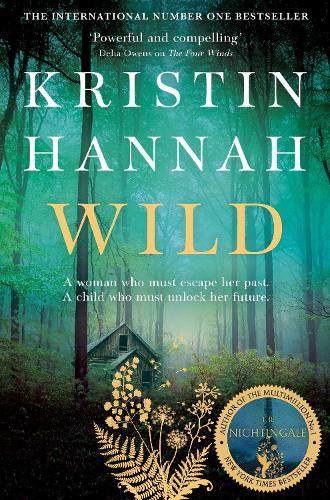Wild Kristin Hannah 9781529045130 book cover
