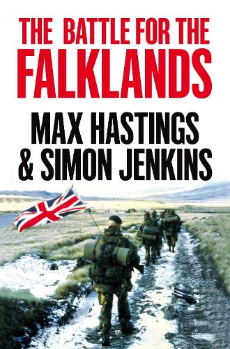 The Battle for the Falklands Max Hastings, Simon Jenkins 9781529047806 book cover