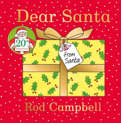 Dear Santa: A lift-the-flap Christmas favourite from the creator of Dear Zoo (Board book) Rod Campbell 9781529050714 book cover
