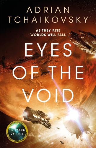 Eyes of the Void - The Final Architecture Adrian Tchaikovsky 9781529051957 book cover