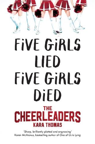 The Cheerleaders: A dark and twisty thriller that will leave you breathless - The Cheerleaders Kara Thomas 9781529053524 book cover