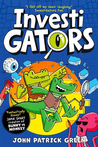 InvestiGators - InvestiGators! John Patrick Green 9781529054378 book cover