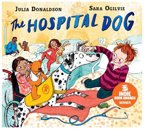 The Hospital Dog (Board book) Julia Donaldson, Sara Ogilvie 9781529069259 book cover