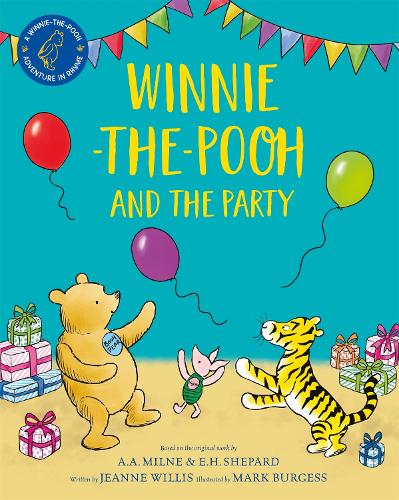 Winnie-the-Pooh and the Party Jeanne Willis, Mark Burgess 9781529070446 book cover