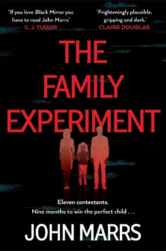 The Family Experiment John Marrs 9781529071238 book cover