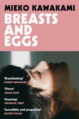 Breasts and Eggs Mieko Kawakami, Sam Bett, David Boyd 9781529074413 book cover