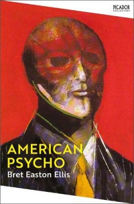 American Psycho - Picador Collection Bret Easton Ellis 9781529077155 book cover