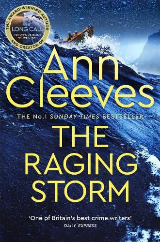 The Raging Storm - Two Rivers Ann Cleeves 9781529077735 book cover