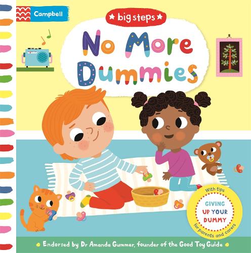 No More Dummies: Giving Up Your Dummy - Campbell Big Steps (Board book) Marie Kyprianou, Campbell Books 9781529083033 book cover