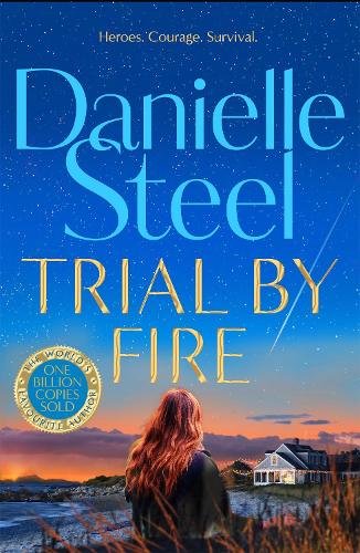Trial by Fire Danielle Steel 9781529085686 book cover