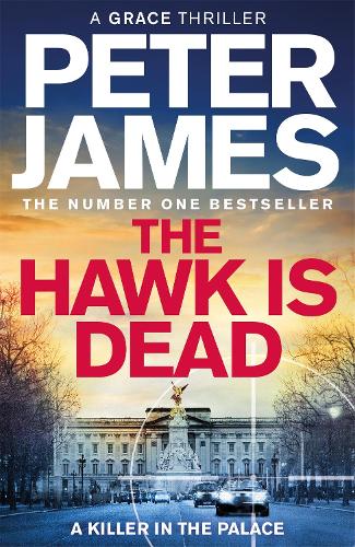 The Hawk Is Dead - Roy Grace Peter James 9781529090062 book cover
