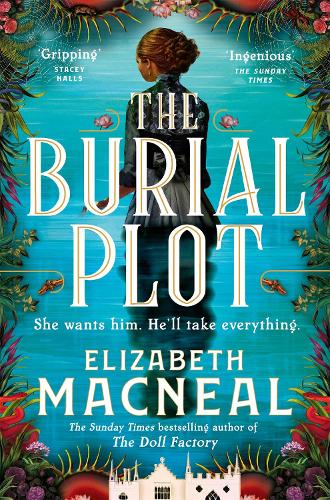 The Burial Plot Elizabeth Macneal 9781529090963 book cover