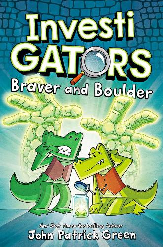 InvestiGators: Braver and Boulder - InvestiGators! John Patrick Green 9781529096224 book cover