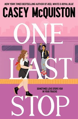 One Last Stop Casey McQuiston 9781529099485 book cover