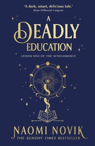 A Deadly Education Naomi Novik 9781529100877 book cover