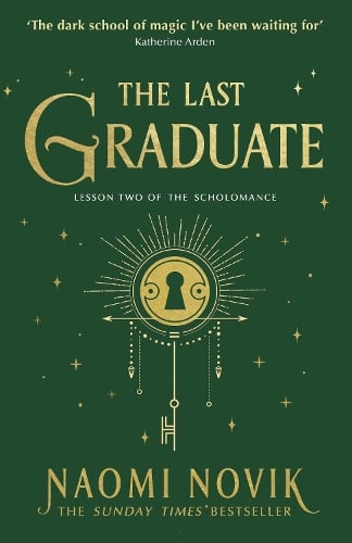 The Last Graduate Naomi Novik 9781529100907 book cover