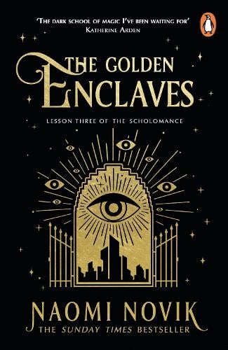 The Golden Enclaves Naomi Novik 9781529100938 book cover