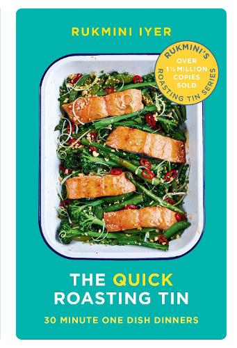 The Quick Roasting Tin - Rukminis Roasting Tin Rukmini Iyer 9781529110067 book cover
