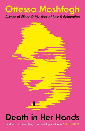 Death in Her Hands Ottessa Moshfegh 9781529112344 book cover