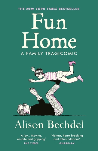 Fun Home: A Family Tragicomic Alison Bechdel 9781529116168 book cover