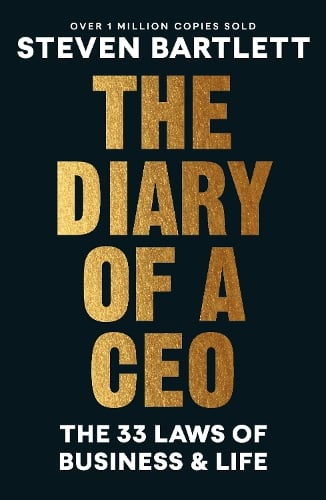 The Diary of a CEO: The 33 Laws of Business and Life Steven Bartlett 9781529146523 book cover