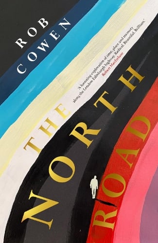 The North Road Rob Cowen 9781529152432 book cover