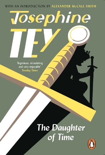 The Daughter Of Time: A gripping historical mystery Josephine Tey 9781529156416 book cover