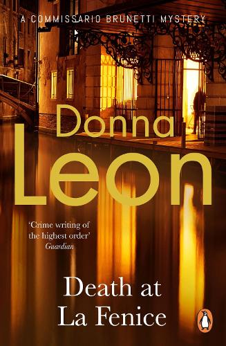 Death at La Fenice - A Commissario Brunetti Mystery Donna Leon 9781529158304 book cover