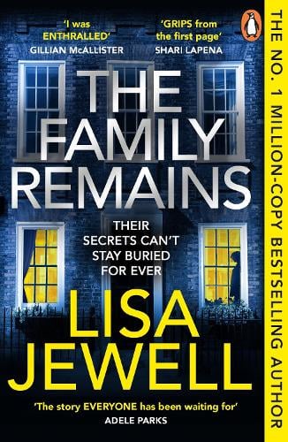 The Family Remains - The Family Upstairs Lisa Jewell 9781529158564 book cover