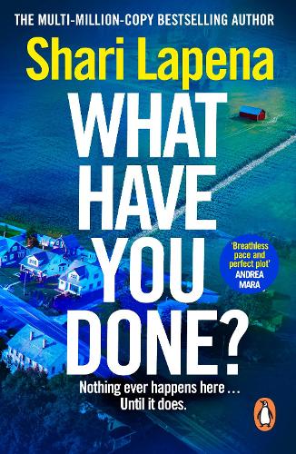 What Have You Done? Shari Lapena 9781529176162 book cover