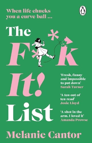 The F**k It! List Melanie Cantor 9781529176797 book cover