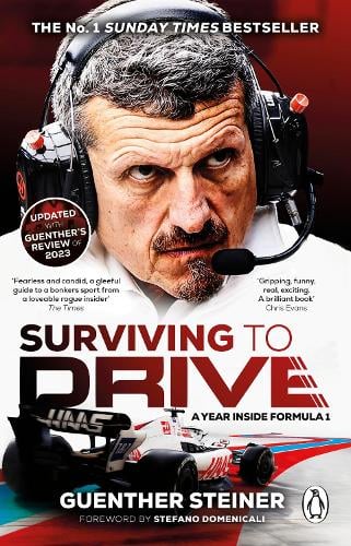 Surviving to Drive: A Year Inside Formula 1 Guenther Steiner 9781529177480 book cover